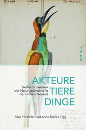 Förschler / Mariss | Akteure, Tiere, Dinge | Buch | 978-3-412-50520-2 | sack.de