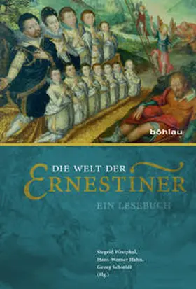 Westphal / Hahn / Schmidt |  Die Welt der Ernestiner | Buch |  Sack Fachmedien
