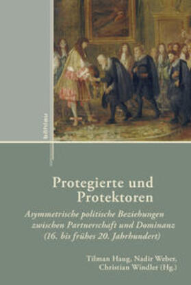 Haug / Weber / Windler | Protegierte und Protektoren | Buch | 978-3-412-50535-6 | sack.de