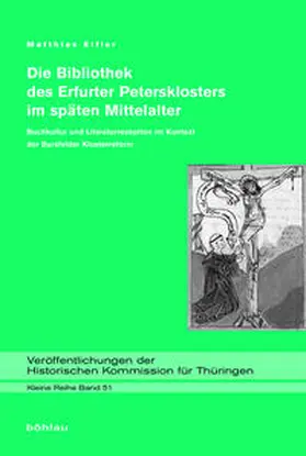 Eifler |  Die Bibliothek des Erfurter Petersklosters im späten Mittelalter | Buch |  Sack Fachmedien