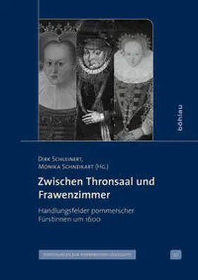 Schleinert / Schneikart | Zwischen Thronsaal und Frawenzimmer | Buch | 978-3-412-50560-8 | sack.de