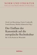 Roumy / Schmoeckel / Condorelli |  Der Einfluss der Kanonistik auf die europäische Rechtskultur 05 | Buch |  Sack Fachmedien