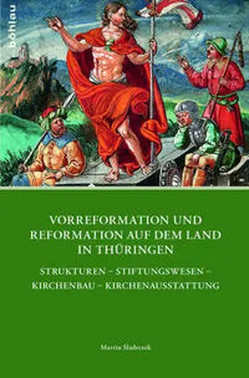 Sladeczek |  Vorreformation und Reformation auf dem Land in Thüringen | Buch |  Sack Fachmedien
