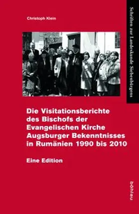 Klein |  Die Gesamtvisitation der Evangelischen Kirche A.B. in Rumänien 1990–2010 | Buch |  Sack Fachmedien