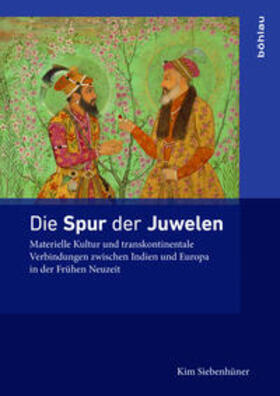 Siebenhüner | Siebenhüner, K: Spur der Juwelen | Buch | 978-3-412-50929-3 | sack.de