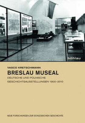 Kretschmann | Breslau museal | Buch | 978-3-412-50938-5 | sack.de