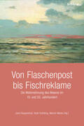 Ruppenthal / Schilling / Weiss |  Von Flaschenpost bis Fischreklame | Buch |  Sack Fachmedien