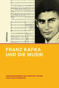 Höhne / Stašková |  Franz Kafka und die Musik | Buch |  Sack Fachmedien