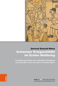 Schmid-Weiss / Scholz |  Schweizer Kriegsnothilfe im Ersten Weltkrieg | eBook | Sack Fachmedien