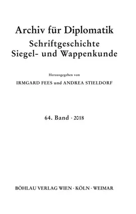 Fees / Stieldorf | Archiv für Diplomatik, Schriftgeschichte, Siegel- und Wappenkunde | E-Book | sack.de