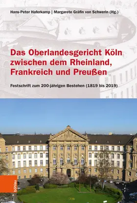 Haferkamp / Schwerin | Das Oberlandesgericht Köln zwischen dem Rheinland, Frankreich und Preußen | E-Book | www.sack.de