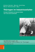 Gerber / Greiling / Swiniartzki |  Thüringen im Industriezeitalter | eBook | Sack Fachmedien