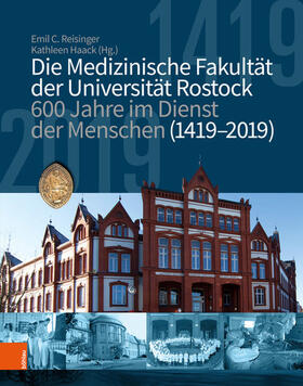 Dekanat der Universitätsmedizin Rostock, / Reisinger / Haack | Die medizinische Fakultät der Universität Rostock | E-Book | sack.de