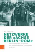 Fehlhaber / Dipper / Janz |  Netzwerke der „Achse Berlin–Rom“ | eBook | Sack Fachmedien