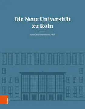 Knoch / Jessen / Ullmann |  Die Neue Universität zu Köln | Buch |  Sack Fachmedien