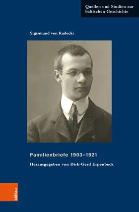 Radecki / Erpenbeck |  Familienbriefe 1903-1921 | eBook | Sack Fachmedien