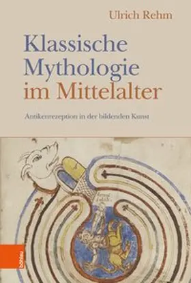 Rehm |  Klassische Mythologie im Mittelalter | Buch |  Sack Fachmedien