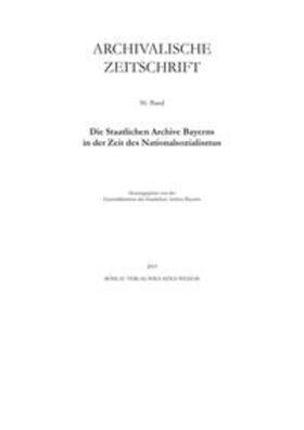 Generaldirektion der Staatlichen Archive Bayerns, Archivalische Zeitschrift |  Archivalische Zeitschrift 96 (2019) | Buch |  Sack Fachmedien