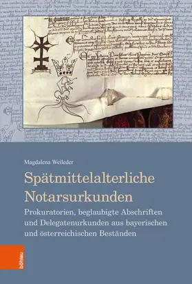 Weileder |  Spätmittelalterliche Notarsurkunden | eBook | Sack Fachmedien