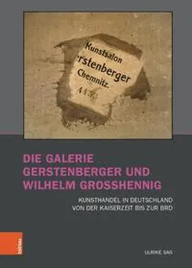 Saß |  Die Galerie Gerstenberger und Wilhelm Grosshennig | Buch |  Sack Fachmedien