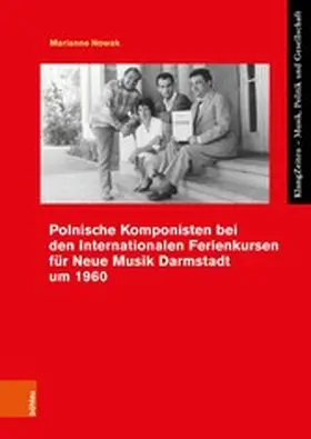 Nowak |  Polnische Komponisten bei den Internationalen Ferienkursen für Neue Musik Darmstadt um 1960 | eBook | Sack Fachmedien