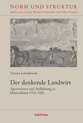 Lehmbrock | Lehmbrock, V: Der denkende Landwirt | Buch | 978-3-412-51795-3 | sack.de