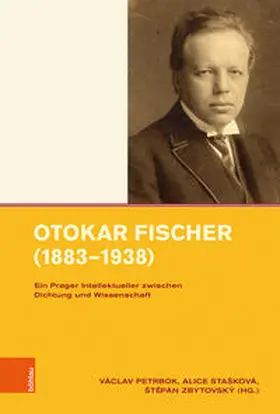 Petrbok / Stašková / Zbytovský |  Otokar Fischer (1883–1938) | Buch |  Sack Fachmedien
