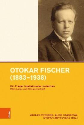 Petrbok / Stašková / Zbytovsky | Otokar Fischer (1883–1938) | E-Book | sack.de
