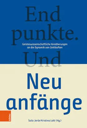 Jerše / Lahl |  Endpunkte. Und Neuanfänge | Buch |  Sack Fachmedien