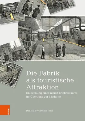 Mysliwietz-Fleiß | Die Fabrik als touristische Attraktion | E-Book | www.sack.de