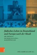 Ganzenmüller |  Jüdisches Leben in Deutschland und Europa nach der Shoah | eBook | Sack Fachmedien