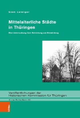 Leiniger | Mittelalterliche Städte in Thüringen | E-Book | sack.de