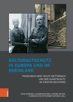 Langbrandtner / Heyer / Peyronnet-Dryden | Kulturgutschutz in Europa und im Rheinland | Buch | 978-3-412-51994-0 | sack.de