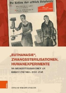 Klein | »Euthanasie«, Zwangssterilisationen, Humanexperimente | E-Book | sack.de