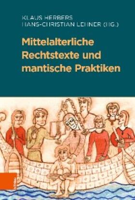 Herbers / Lehner | Mittelalterliche Rechtstexte und mantische Praktiken | E-Book | sack.de