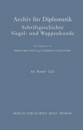 Fees / Stieldorf | Archiv für Diplomatik, Schriftgeschichte, Siegel- und Wappenkunde | E-Book | sack.de