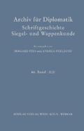 Fees / Stieldorf |  Archiv für Diplomatik, Schriftgeschichte, Siegel- und Wappenkunde | eBook | Sack Fachmedien