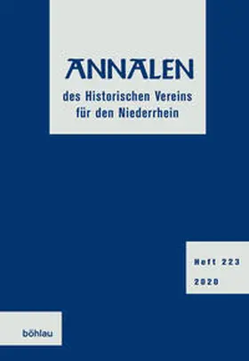 Historischer Verein für den Niederrhein, c / o Historisches Archiv des Erzbistums Köln z.Hd. Herrn Dr. Ulrich Helbach |  Annalen des Historischen Vereins für den Niederrhein 223 (2020) | Buch |  Sack Fachmedien