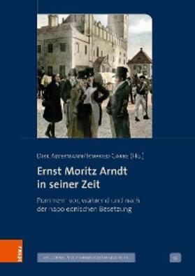 Alvermann / Garbe | Ernst Moritz Arndt in seiner Zeit | E-Book | sack.de