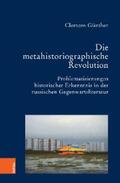 Günther |  Die metahistoriographische Revolution | eBook | Sack Fachmedien