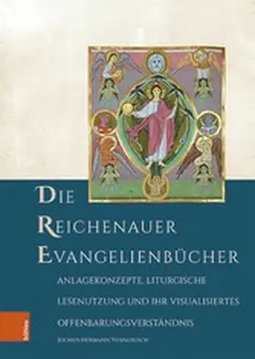 Vennebusch / Bihrer / Felber |  Die Reichenauer Evangelienbücher | eBook | Sack Fachmedien