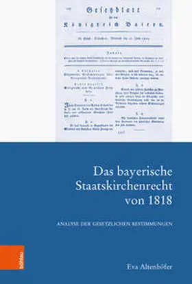 Altenhöfer |  Das bayerische Staatskirchenrecht von 1818 | Buch |  Sack Fachmedien
