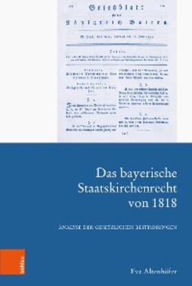 Altenhöfer | Das bayerische Staatskirchenrecht von 1818 | E-Book | sack.de