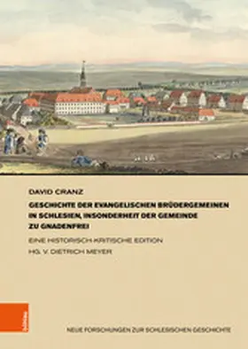 Cranz / Meyer | Geschichte der evangelischen Brüdergemeinen in Schlesien, insonderheit der Gemeinde zu Gnadenfrei | E-Book | www.sack.de