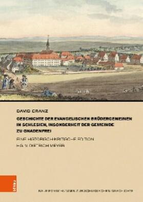 Cranz / Meyer | Geschichte der evangelischen Brüdergemeinen in Schlesien, insonderheit der Gemeinde zu Gnadenfrei | E-Book | sack.de