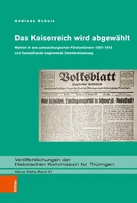 Schulz | Das Kaiserreich wird abgewählt | E-Book | www.sack.de