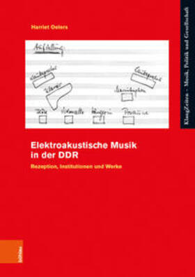 Oelers | Elektroakustische Musik in der DDR | Buch | 978-3-412-52308-4 | sack.de