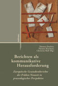 Dorfner / Kirchner / Roll |  Berichten als kommunikative Herausforderung | Buch |  Sack Fachmedien