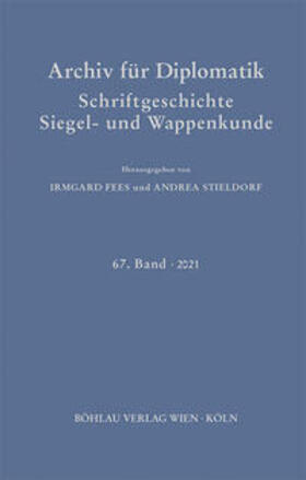 Stieldorf / Fees | Archiv für Diplomatik, Schriftgeschichte, Siegel- und Wappenkunde | Buch | 978-3-412-52380-0 | sack.de