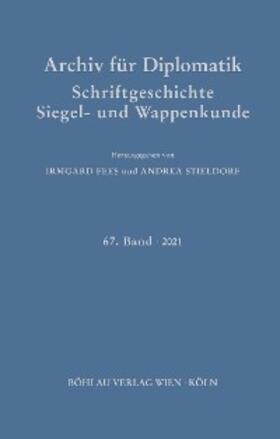 Stieldorf / Fees | Archiv für Diplomatik, Schriftgeschichte, Siegel- und Wappenkunde | E-Book | sack.de